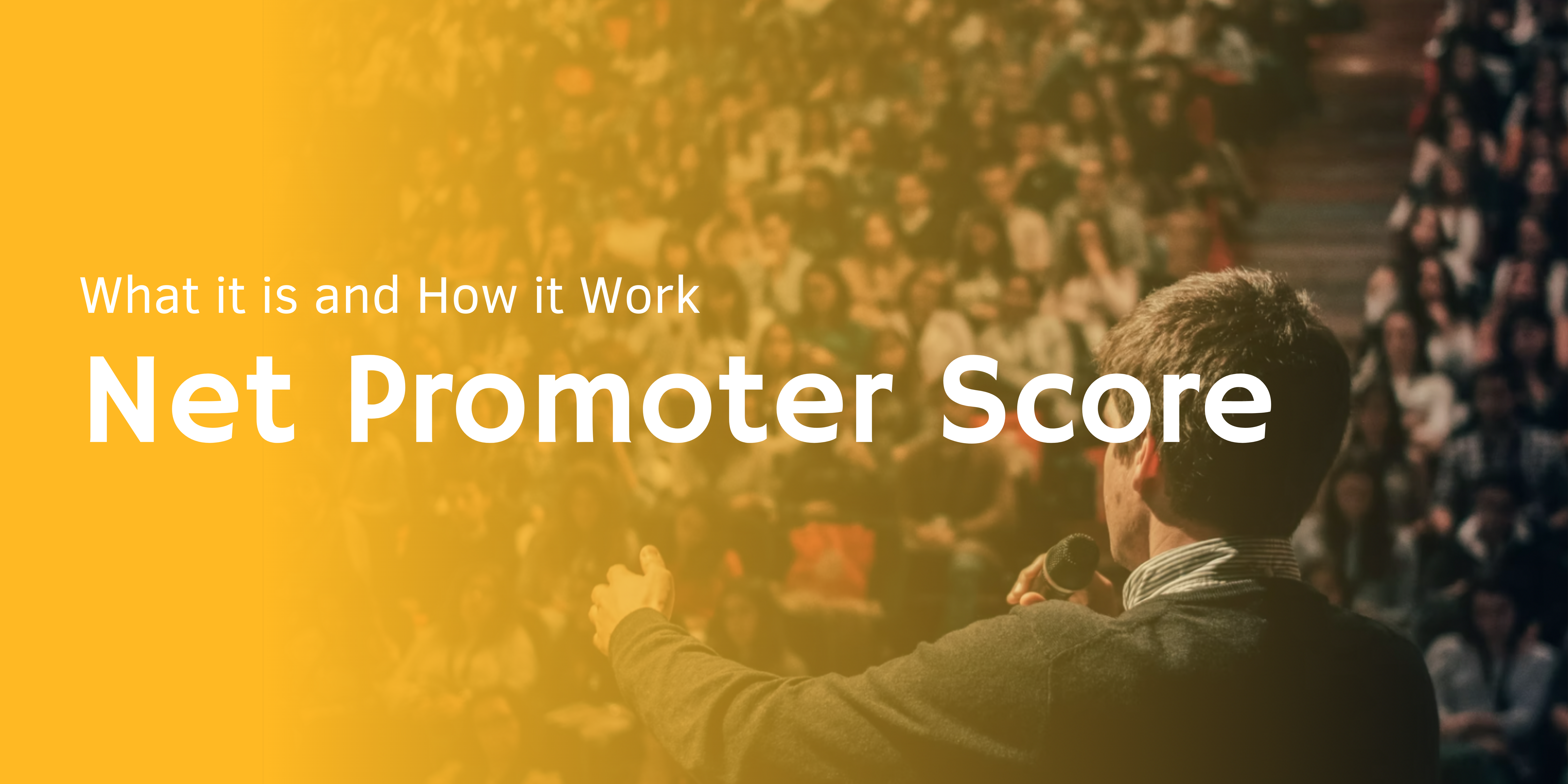 Net Promoter Score - What it is and How it Work