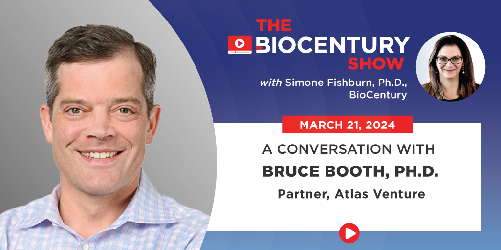 The BioCentury Show Episode 30 - Bruce Booth