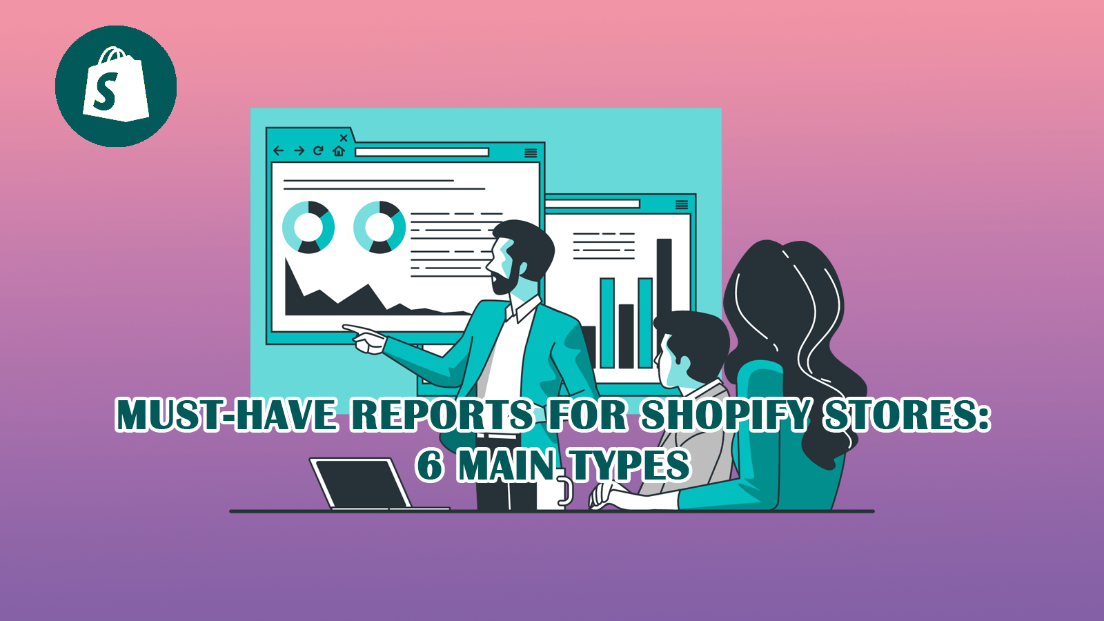 must-have-reports-for-shopify-stores-6-main-types--1-.png