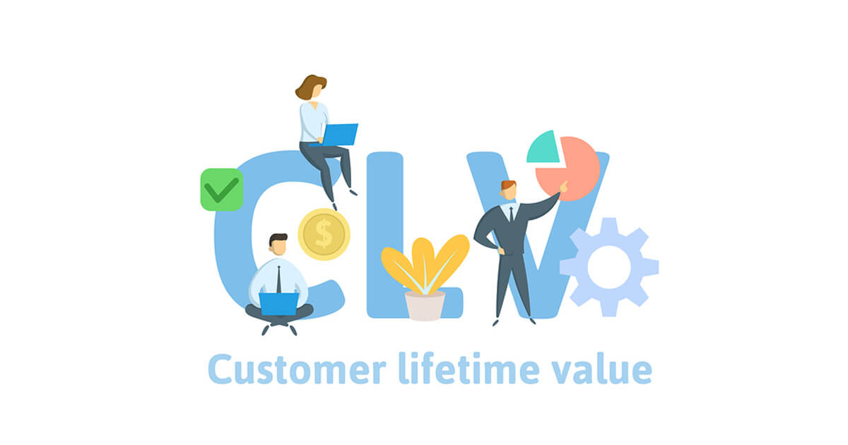 4. Understand the customer lifetime value and increase it.jpg