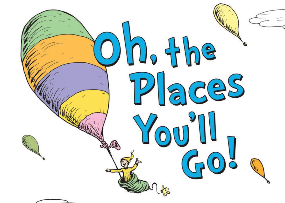 Oh, the Places You-ll Go!.jpeg