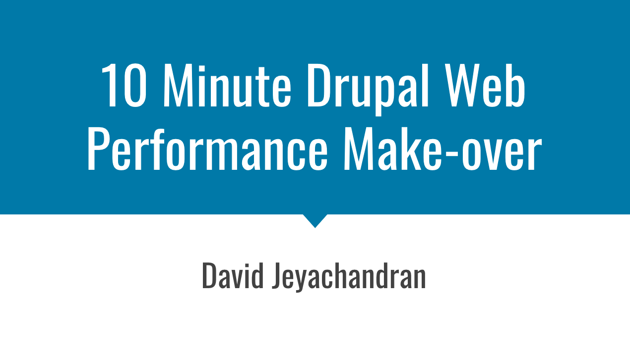 10-minute-drupal-performance-makeover.png