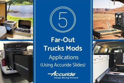 5 Far-Out Trucks Mods (Using Accuride Slides)