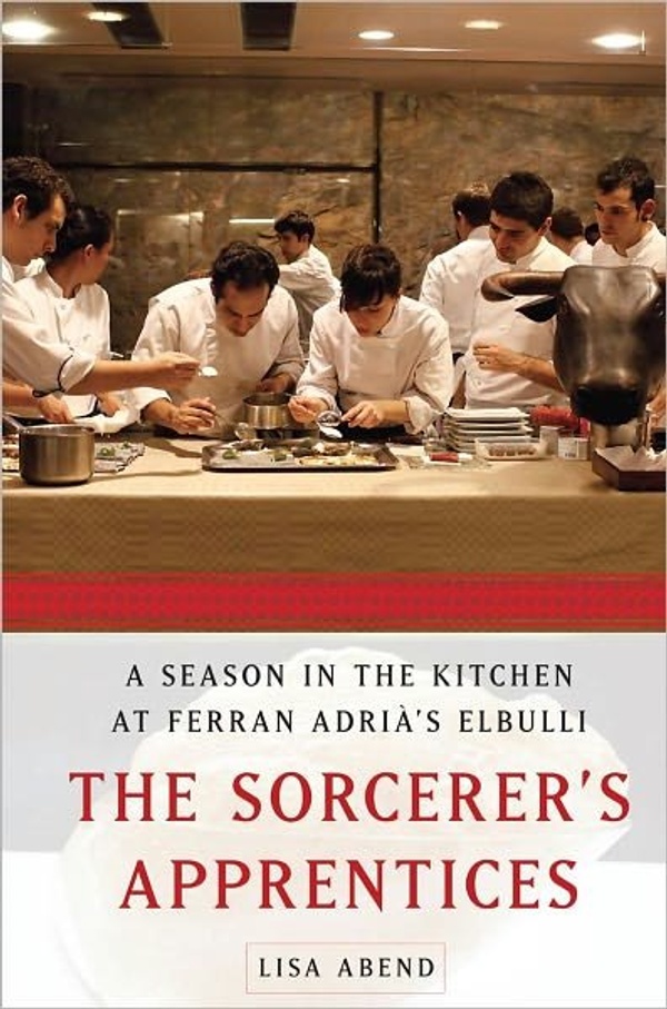 Book cover for The Sorcerer's Apprentices: A group of chefs watch as a man carefully places food on a plate
