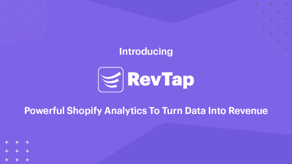 2. Powerful Shopify analytics app - RevTap.png