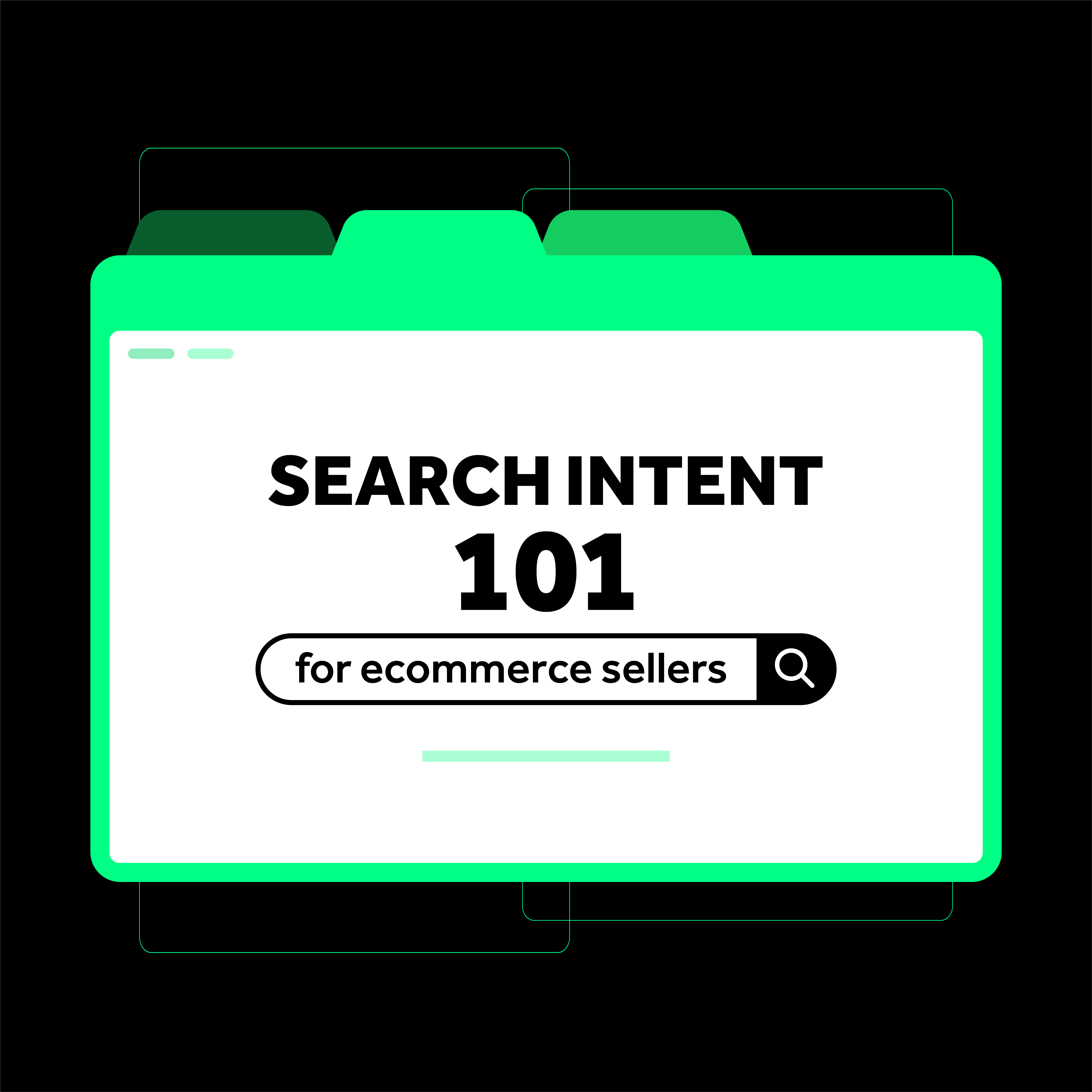 Search Intent 101: What Ecommerce Sellers Need to Know