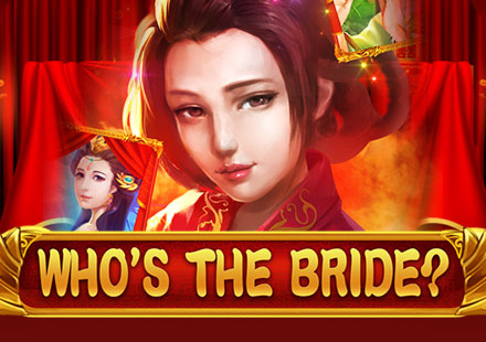 Who's the bride™
