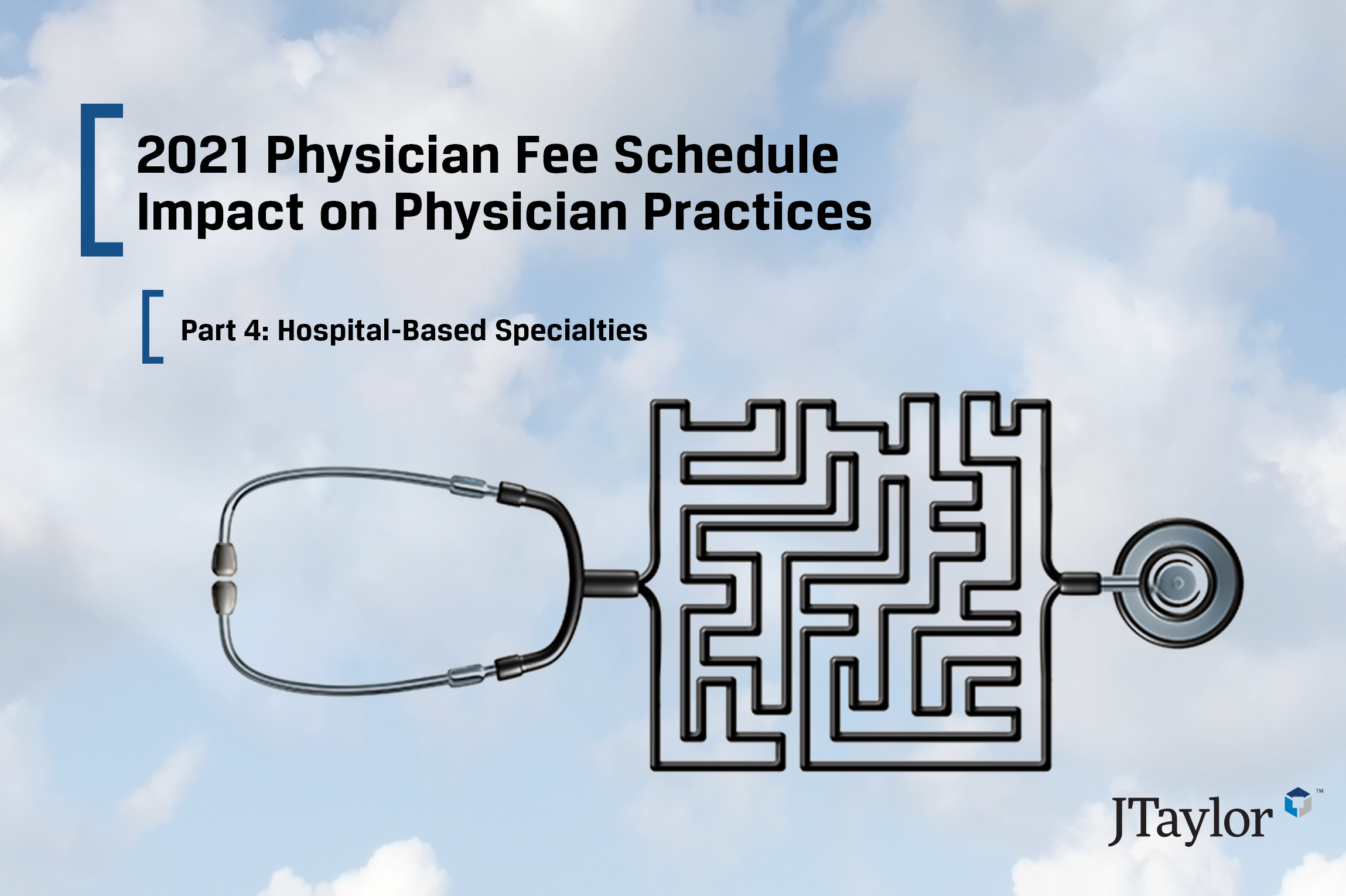 2021 Physician Fee Schedule Impact On Physician Practices - Part 4: Hospital-Based Specialties